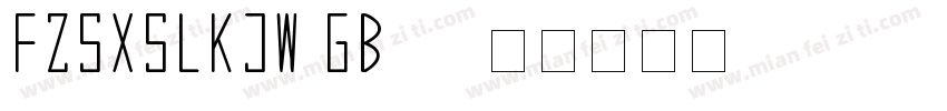 FZSXSLKJW GB10字体转换
